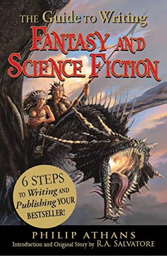 Imagen de archivo de The Guide to Writing Fantasy and Science Fiction: 6 Steps to Writing and Publishing Your Bestseller! a la venta por Zoom Books Company