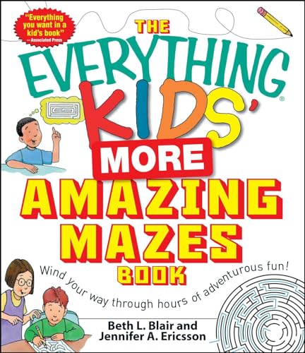 Stock image for The Everything Kids More Amazing Mazes Book: Wind your way through hours of adventurous fun! (Everything Kids Series) for sale by Blue Vase Books
