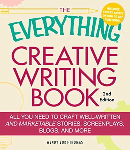 Beispielbild fr The Everything Creative Writing Book : All You Need to Know to Write Novels, Plays, Short Stories, Screenplays, Poems, Articles, or Blogs zum Verkauf von Better World Books