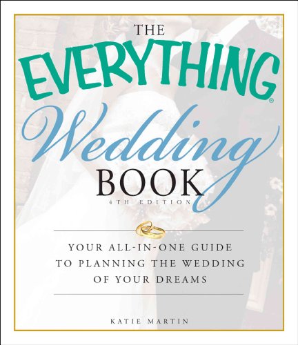 Beispielbild fr The Everything Wedding Book : Your All-in-One Guide to Planning the Wedding of Your Dreams zum Verkauf von Better World Books