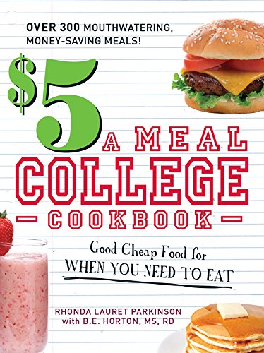 Beispielbild fr 5 a Meal College Cookbook: Good Cheap Food for When You Need to Eat zum Verkauf von SecondSale