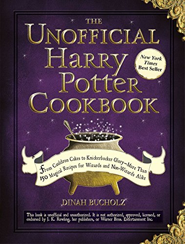 Beispielbild fr The Unofficial Harry Potter Cookbook: From Cauldron Cakes to Knickerbocker Glory--More Than 150 Magical Recipes for Wizards and Non-Wizards Alike (Unofficial Cookbook) zum Verkauf von BooksRun