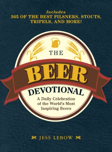 9781440503573: The Beer Devotional: A Brew-by-Brew Guide to Drinking Your Way Through the Year