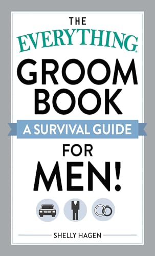 9781440503597: The Everything Groom Book: A survival guide for men!