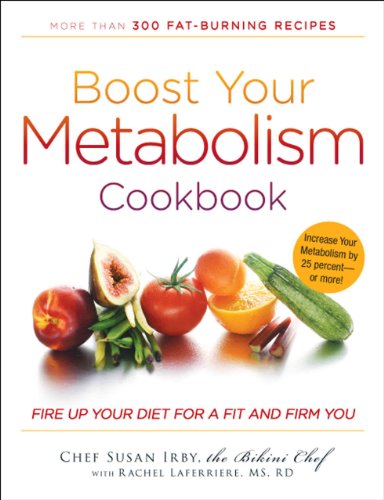 Imagen de archivo de Boost Your Metabolism Cookbook: Fire up Your Diet for a Fit and Firm You a la venta por Your Online Bookstore