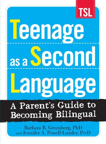 Imagen de archivo de Teenage as a Second Language: A Parent's Guide to Becoming Bilingual a la venta por SecondSale