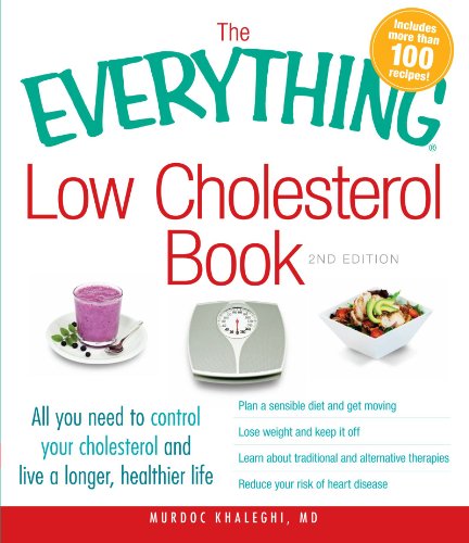 Beispielbild fr The Everything Low Cholesterol Book: All you need to control your cholesterol and live a longer, healthier life zum Verkauf von Wonder Book