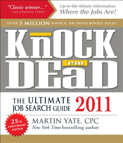 Beispielbild fr Knock 'em Dead 2011: The Ultimate Job Search Guide zum Verkauf von Wonder Book