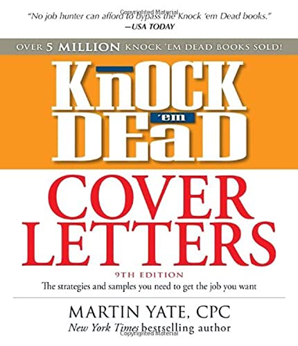 Beispielbild fr Knock 'em Dead Cover Letters: Great letter techniques and samples for every step of your job search zum Verkauf von Wonder Book