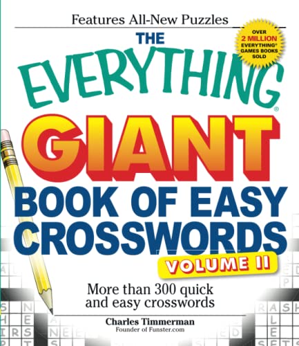 The Everything Giant Book of Easy Crosswords, Volume II: More than 300 quick and easy crosswords (EverythingÂ® Series) (9781440506703) by Timmerman, Charles