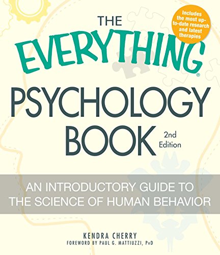 Stock image for The Everything Psychology Book: Explore the human psyche and understand why we do the things we do (Everything® Series) for sale by Dream Books Co.