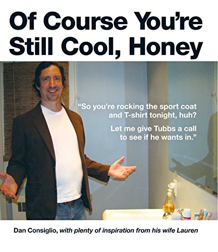 Stock image for Of Course You're Still Cool, Honey for sale by HPB Inc.