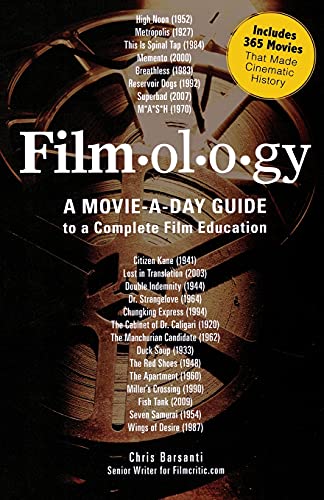 Stock image for Filmology: A Movie-a-Day Guide to the Movies You Need to Know for sale by HPB Inc.