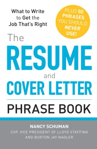 Stock image for The Resume and Cover Letter Phrase Book: What to Write to Get the Job That's Right for sale by SecondSale