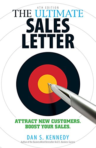 Beispielbild fr The Ultimate Sales Letter, 4th Edition: Attract New Customers. Boost your Sales. zum Verkauf von Zoom Books Company