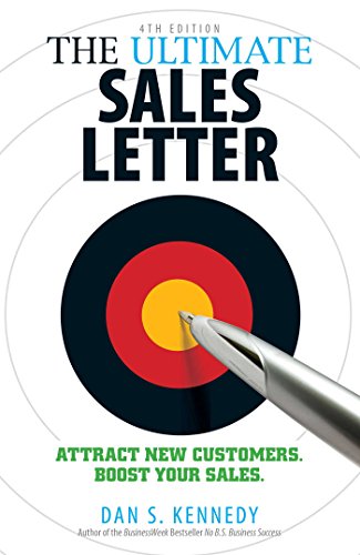 Imagen de archivo de The Ultimate Sales Letter, 4th Edition: Attract New Customers. Boost your Sales. a la venta por Zoom Books Company