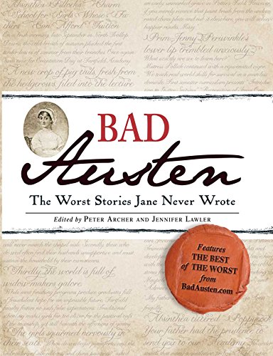 Imagen de archivo de Bad Austen : The Worst Stories Jane Never Wrote a la venta por Better World Books