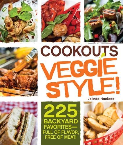9781440512407: Cookouts Veggie Style!: 225 Backyard Favorites - Full of Flavor, Free of Meat