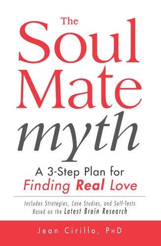 Beispielbild fr The Soul Mate Myth: A 3-Step Plan for Finding REAL Love zum Verkauf von HPB-Diamond
