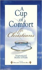 Imagen de archivo de A Cup of Comfort for Christians a la venta por Wonder Book