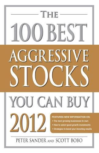 Stock image for The 100 Best Aggressive Stocks You Can Buy 2012 for sale by HPB-Ruby