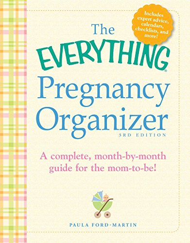 Stock image for The Everything Pregnancy Organizer, 3rd Edition: A month-by-month guide to a stress-free pregnancy for sale by HPB-Diamond