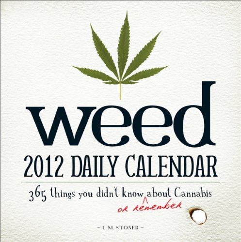 9781440527159: Weed 2012 Calendar: 365 Things You Didn't Know (Or Remember) About Cannabis