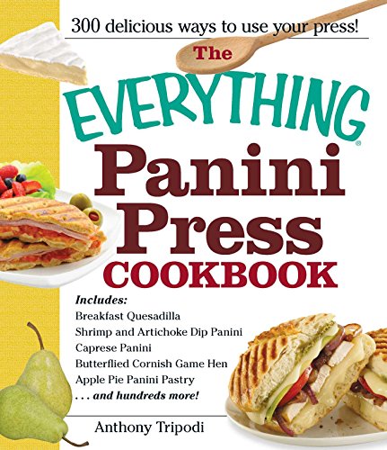Beispielbild fr The Everything Panini Press Cookbook (Everything® Series) zum Verkauf von ZBK Books