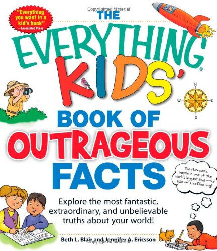Beispielbild fr Book of Outrageous Facts : Explore the Most Fantastic, Extraordinary, and Unbelievable Truths about Your World! zum Verkauf von Better World Books