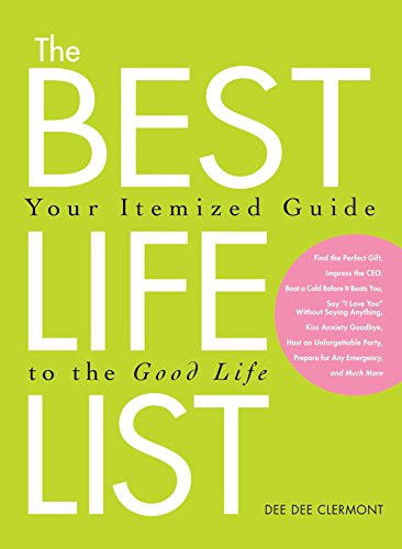 Imagen de archivo de The Best Life List: Your Itemized Guide to the Good Life a la venta por Idaho Youth Ranch Books