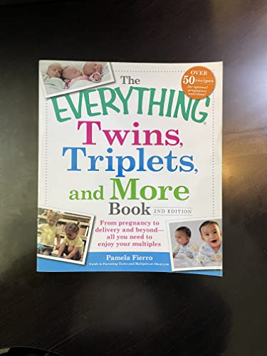 Beispielbild fr The Everything Twins, Triplets, and More Book: From pregnancy to delivery and beyond--all you need to enjoy your multiples zum Verkauf von Orion Tech