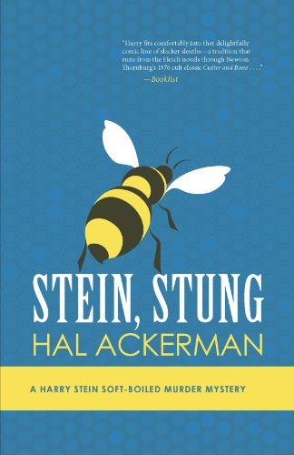 Imagen de archivo de Stein, Stung: A Harry Stein Soft-Boiled Murder Mystery a la venta por Hawking Books