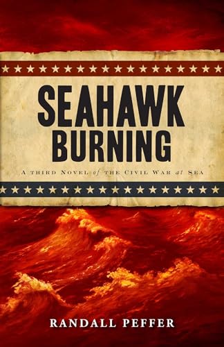 Imagen de archivo de Seahawk Burning (Civil War at Sea) a la venta por Wonder Book