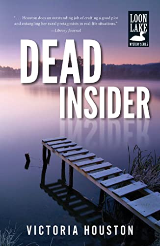 DEAD INSIDER (A LOON LAKE MYSTERY)