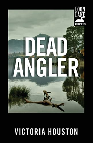 Beispielbild fr Dead Angler (A Loon Lake Mystery) zum Verkauf von Goodwill