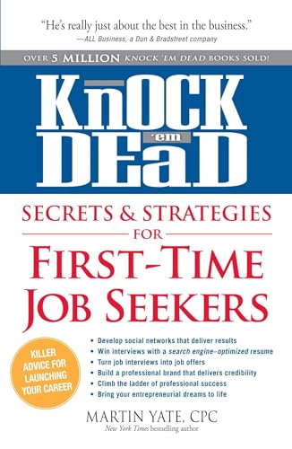 Stock image for Knock 'em Dead Secrets & Strategies for First-Time Job Seekers for sale by SecondSale