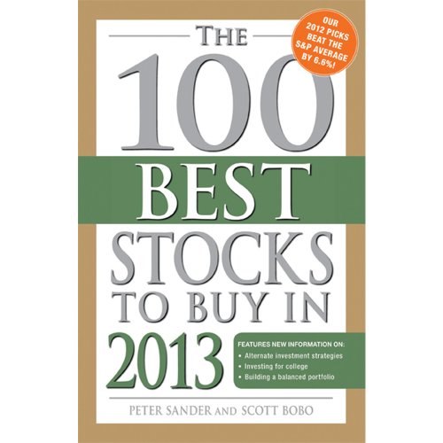 The 100 Best Stocks to Buy in 2013 (9781440541834) by Sander, Peter
