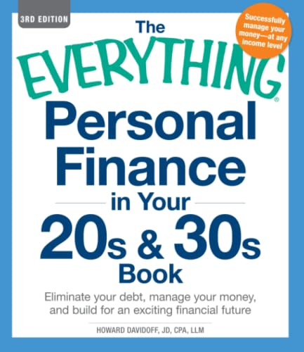 Beispielbild fr The Everything Personal Finance in Your 20s & 30s Book: Eliminate your debt, manage your money, and build for an exciting financial future zum Verkauf von Gulf Coast Books