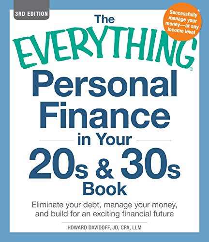 Stock image for The Everything Personal Finance in Your 20s & 30s Book: Eliminate your debt, manage your money, and build for an exciting financial future for sale by Gulf Coast Books