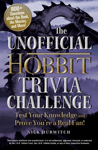 Stock image for The Unofficial Hobbit Trivia Challenge: Test Your Knowledge and Prove You're a Real Fan! for sale by Wonder Book