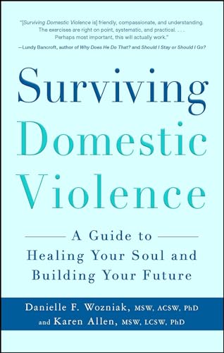 Imagen de archivo de Surviving Domestic Violence : A Guide to Healing Your Soul and Building Your Future a la venta por Better World Books