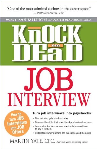 9781440543913: Knock 'em Dead Job Interview: How to Turn Job Interviews Into Job Offers