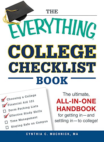 Beispielbild fr The Everything College Checklist Book: The Ultimate, All-in-one Handbook for Getting In - and Settling In - to College! zum Verkauf von SecondSale