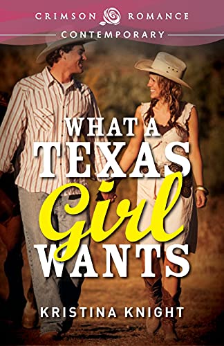 9781440544644: What A Texas Girl Wants: 1