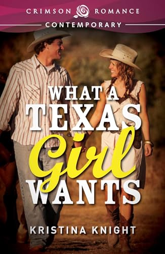 Stock image for What a Texas Girl Wants for sale by MyLibraryMarket
