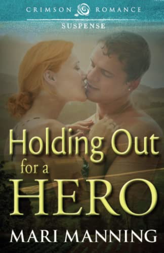 Beispielbild fr Holding Out For A Hero (Crimson Romance) zum Verkauf von Chiron Media