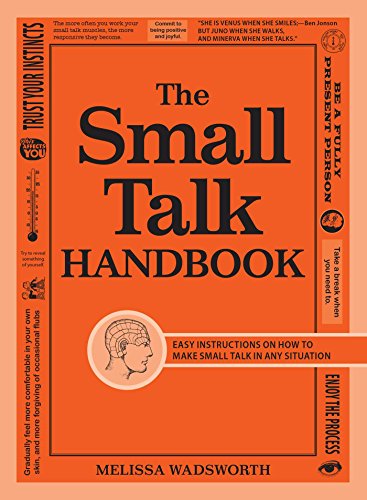 Stock image for The Small Talk Handbook: Easy Instructions on How to Make Small Talk in Any Situation for sale by Wonder Book