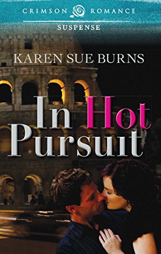 Stock image for In Hot Pursuit (Crimson Romance) for sale by Books From California