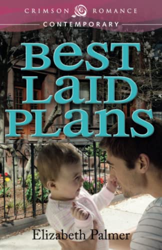 Beispielbild fr Best Laid Plans (Crimson Romance) zum Verkauf von Chiron Media