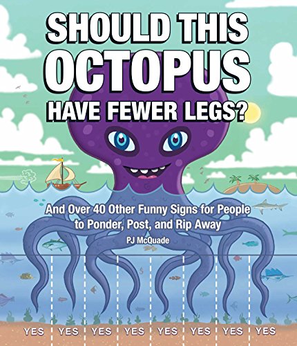 9781440557576: Should This Octopus Have Fewer Legs?: And Over 40 Other Funny Signs for People to Ponder, Post, and Rip Away